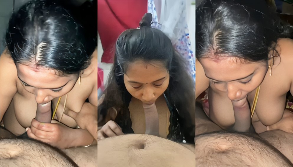 Tamil Newly Married Wife Blowjob Sex and Fucking Hard With Hubby Clips and Pics